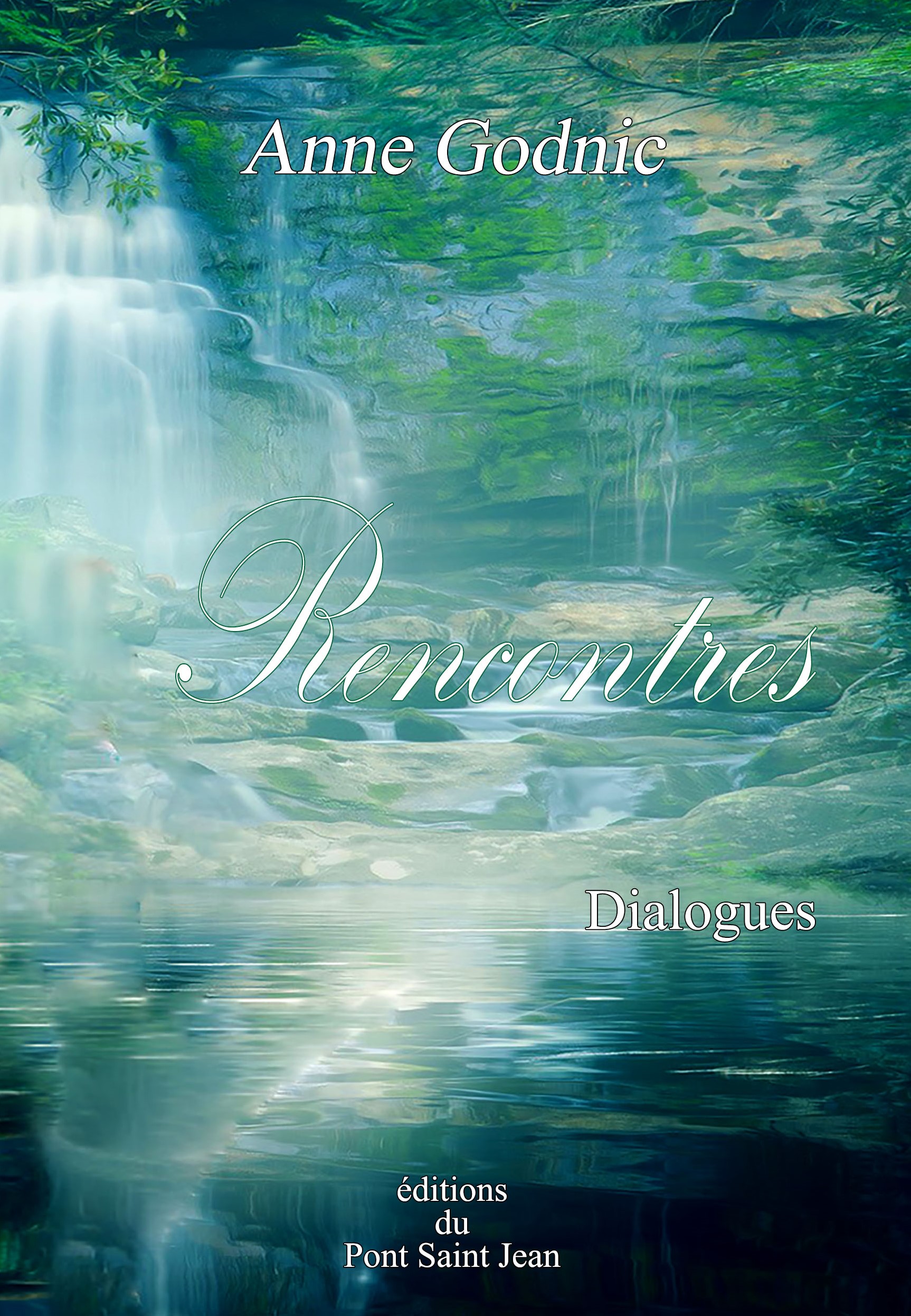 RENCONTRES écrit par Anne GODNIC